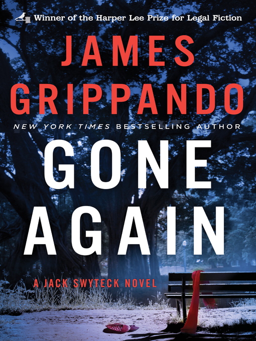 Title details for Gone Again by James Grippando - Available